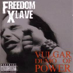 Freedom Xlave : Vulgar Demo of Power